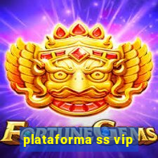 plataforma ss vip